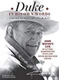 Duke in His Own Words: John Wayne's Life in Letters, Handwritten Notes and Never-Before-Seen Photos Curated from His Private Archive Hardcover – October 27, 2015
by Editors of the Official John Wayne Magazine (Author), Ethan Wayne (Introduction)