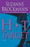 Hot Target (Troubleshooters Book 8) Kindle Edition by Suzanne Brockmann (Author)