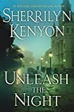 Unleash the Night (Dark-Hunter Novels) Hardcover – November 28, 2017 by Sherrilyn Kenyon (Author)