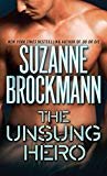 The Unsung Hero (Troubleshooters, Book 1) Mass Market Paperback – June 6, 2000 by Suzanne Brockmann