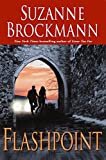 Flashpoint (Troubleshooters Book 7) Kindle Edition by Suzanne Brockmann (Author)