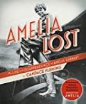 Amelia Lost: The Life and Disappearance of Amelia Earhart Kindle Edition

by Candace Fleming  (Author)

