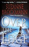 Over the Edge (Troubleshooters Book 3) Kindle Edition by Suzanne Brockmann (Author )