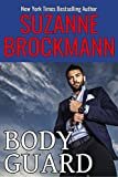 BodyGuard: Reissue originally published 1999 Kindle Edition
by Suzanne Brockmann (Author)