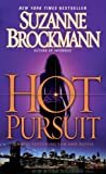 Hot Pursuit: A Novel (Troubleshooters Book 15) Kindle Edition by Suzanne Brockmann (Author)