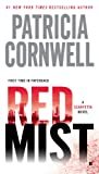 Red Mist: Scarpetta (Book 19) (Kay Scarpetta) Kindle Edition
by Patricia Cornwell (Author)