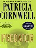 Predator: Scarpetta (Book 14) (Kay Scarpetta) Kindle Edition
by Patricia Cornwell (Author)