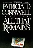 All That Remains Hardcover – August 17, 1992
by Patricia Cornwell (Author)