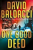 One Good Deed Hardcover – July 23, 2019  by David Baldacci  (Author)  