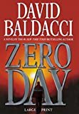 Zero Day Hardcover – Large Print, November 16, 2011

by David Baldacci  (Author)

