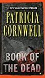 Book of the Dead: Scarpetta (Book 15) (The Scarpetta Series) Reprint Edition, Kindle Edition
by Patricia Cornwell (Author)