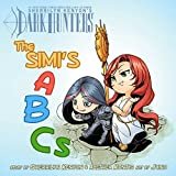 The Simi's ABCs: Adventures with Dark-Hunters Hardcover – December 19, 2017
by Sherrilyn Kenyon