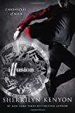 Illusion: Chronicles of Nick Hardcover – April 1, 2014

by Sherrilyn Kenyon  (Author)

