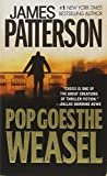 Pop Goes the Weasel (Alex Cross (5)) Mass Market Paperback – October 1, 2000
by James Patterson (Author)