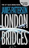 London Bridges (Alex Cross Book 10) Kindle Edition
by James Patterson (Author)