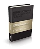 Meditations: The Philosophy Classic (Capstone Classics) 1st Edition
by Marcus Aurelius (Author), & 2 more