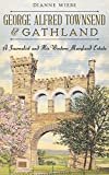 George Alfred Townsend and Gathland: A Journalist and His Western Maryland Estate Hardcover – July 8, 2014
by Dianne Wiebe (Author), Dan Spedden (Foreword)