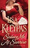 Seduce Me at Sunrise (Hathaways Book 2) Kindle Edition
by Lisa Kleypas (Author)