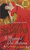 It Happened One Autumn: The Wallflowers, Book 2 Mass Market Paperback – January 26, 2016
by Lisa Kleypas (Author)