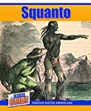 Squanto (The Inside Guide: Famous Native Americans) Library Binding – August 15, 2020
by Ann Byers (Author)