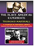 Thurgood Marshall: America's First African American Supreme Court Justice