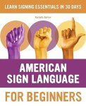 American Sign Language for Beginners: Learn Signing Essentials in 30 Days
#LearnAForeignLanguageMonth