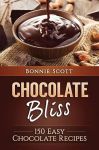 Chocolate Bliss: 150 Easy Chocolate Recipes: A Chocolate Cookbook - Cookies, Cakes, Bars, Candy, Brownies, Pies
#NationalDarkChocolateDay