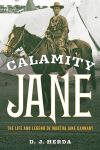 Calamity Jane: The Life and Legend of Martha Jane Cannary
#NationalMissouriDay