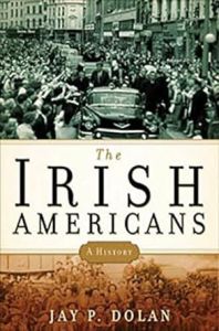 The Irish Americans: A History by Jay P. Dolan#IrishAmericanHeritage