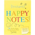 Instant Happy Notes: 101 Cute Sticky Notes to Make Anyone Smile (Spread Joy with this Inspirational Self-Care Gift for Women) (Inspire Instant Happiness Calendars & Gifts)#IWantYouToBeHappyDay