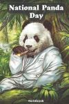 National Panda Day Notebook: Panda Diary Writing Journal Blank Lined Cute Panda Gifts Daily Notebook for Teens Kids Students#NationalPandaDay