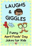 Laughs & Giggles: Funny April Fools’ Day Jokes for Kids (Seasonal Joke Books Book 1)#AprilFoolsDay
