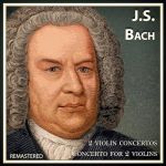 Johann Sebastian Bach (Remastered)#ClassicalMusicMonth