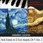 Frédéric Chopin: Nocturne in E-Flat Major, Op. 9, No. 2#ClassicalMusicMonth