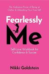 Fearlessly Me Self-Love Workbook for Confidence & Success: The Audacious Power of Being An Outlier & Unleashing Your True Self#SelfImprovementMonth