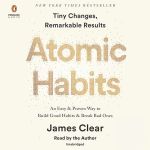 Atomic Habits: An Easy & Proven Way to Build Good Habits & Break Bad Ones#SelfImprovementMonth