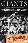Giants: What I Learned About Life from Vince Lombardi and Tom Landry